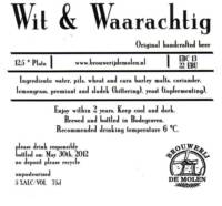 Brouwerij De Molen, Wit & Waarachtig