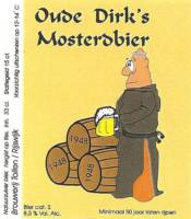 Amateurs, Oude Dirk's Mosterdbier