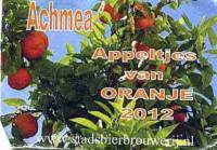 Stadsbierbrouwerij Apeldoorn, Achmea Appeltjes van Oranje 2012