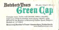 Brouwerij Butchers Tears, Green Cap