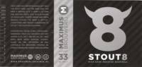 Maximus Brouwerij, Stout 8