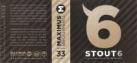 Maximus Brouwerij, Stout 6