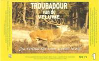 Stadsbierbrouwerij Apeldoorn, Troubadour van de Veluwe 1