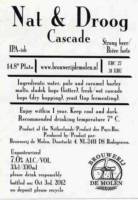 Brouwerij De Molen, Nat & Droog Cascade