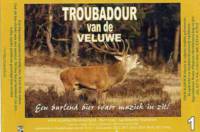 Stadsbierbrouwerij Apeldoorn, Troubadour van de Veluwe 1