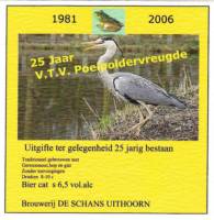 Bierbrouwerij De Schans, V.T.V. Poelpoldervreugde 25 jaar 1981-2006