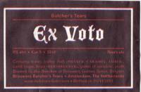 Brouwerij Butchers Tears, Ex Voto