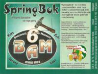 Brouwerij Klein Duimpje, Springbok BAM 6