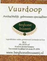 Berghoeve Brouwerij, Vuurdoop