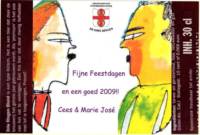 Brouwerij De Drie Ringen, Fijne Feestdagen en een goed 2009!! Cees & Marie José