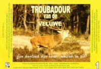 Stadsbierbrouwerij Apeldoorn, Troubadour van de Veluwe 1