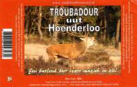 Stadsbierbrouwerij Apeldoorn, Troubadour uut Hoenderloo