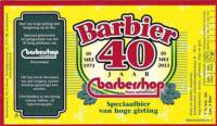 Bierbrouwerij de 3 Horne, Barbier 40 jaar Barbershop