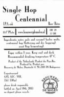Brouwerij De Molen, Single Hop Centennial