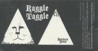 Brouwerij Butchers Tears, Raggle Taggle
