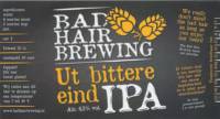 Bad Hair Brewing, Ut Bittere Eind IPA