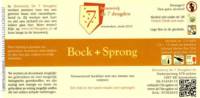 Brouwerij De 7 Deugden, Bock + Sprong