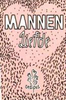 Oedipus Brewing, Mannen Liefde