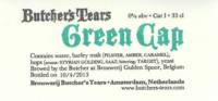 Brouwerij Butchers Tears, Green Cap
