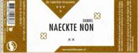 De Naeckte Brouwers, Naeckte Non Dubbel