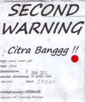 Hilldevils Beers, Second Warning Citra Banggg !!