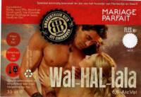 Brasserie Bours, Wal-hal-lala Mariage Parfait