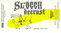 Brouwerij Butchers Tears, Sl'Occii decrust