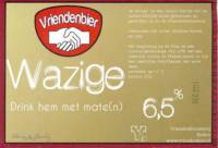 Vriendenbier, Wazige