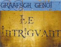 Graafsch Genot, Le Intriguant