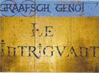 Graafsch Genot, Le Intriguant