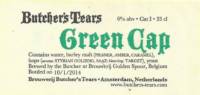 Brouwerij Butchers Tears, Green Cap