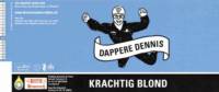 Brouwerij de Prael, Dappere Dennis