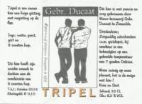 Brouwerij in Speciaalbier Gebroeders Ducaat, Tripel