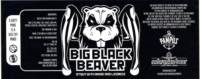 Pontus Brewing , Big Black Beaver