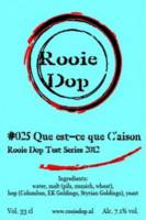 Brouwerij de Rooie Dop, #025 Que est-ce que C'aison
