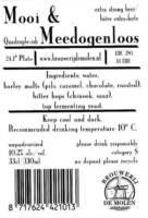 Brouwerij De Molen, Mooi & Meedogenloos Quadruple-ish