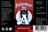 Attemer Bier , Krachtig