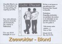 Brouwerij in Speciaalbier Gebroeders Ducaat, Zeewolder-Blond