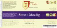 Brouwerij De 7 Deugden, Stout + Moedig