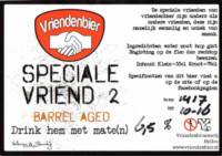 Vriendenbier, Speciale Vriend 2 Barrel Aged