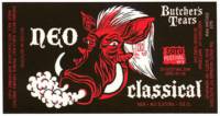 Brouwerij Butchers Tears, Neo Classical