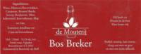 De Mouterij, Bos Breker