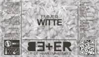 BE+ER, Emmer Witte