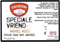 Vriendenbier, Speciale Vriend Barrel Aged