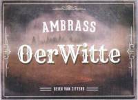 Ambrass Bierbrouwerij, Oer Witte