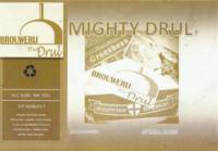 Brouwerij d'n Drul, Mighty Drul Special Brew