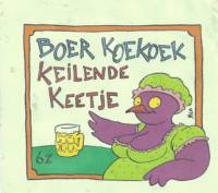 Boer Koekoek, Keilende Keetje