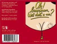 Uiltje Brewing Company, Oh! Buurman, wat doet u nu?