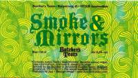 Brouwerij Butchers Tears, Smoke & Mirrors