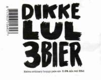 Uiltje Brewing Company, Dikke Lul 3 Bier